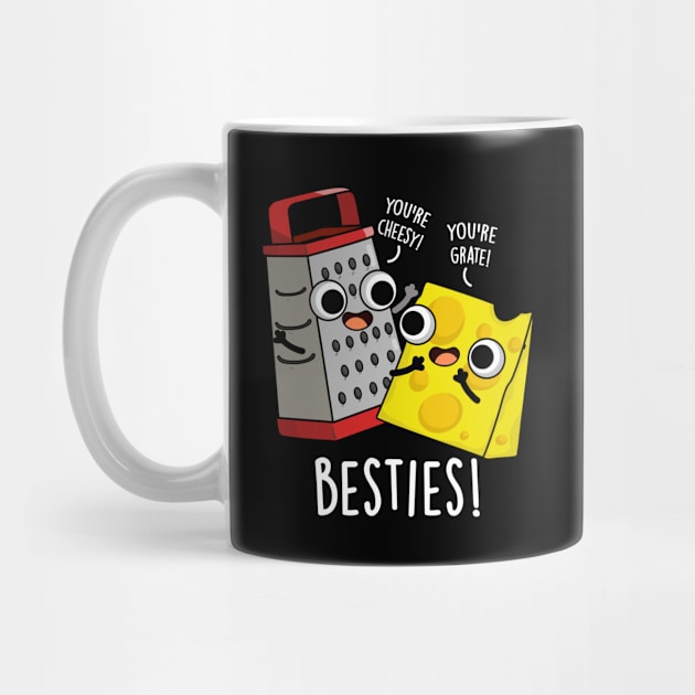 Besties Funny Cheese Grater Puns by punnybone